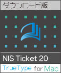 NIS Ticket 20 Macintosh版TrueType NIS Ticket 20 Macintosh版TrueType