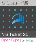 NIS Ticket 20 Macintosh版OpenType NIS Ticket 20 Macintosh版OpenType